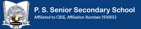 P.S. Senior Secondary School. Affiliated to CBSE, Affiliation Number 1930032